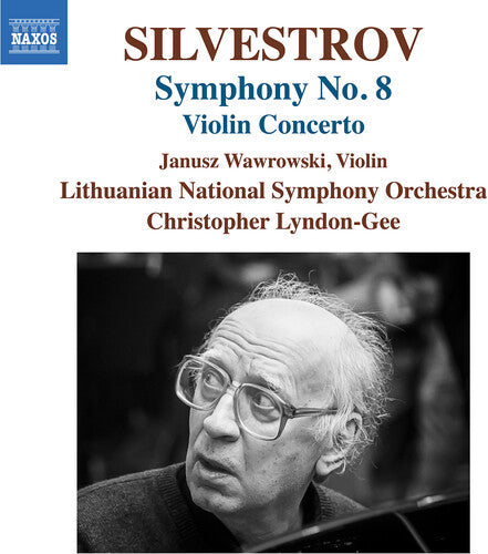 Janusz Wawrowski: Silvestrov: Violin Concerto & Symphony No. 8  { CD }