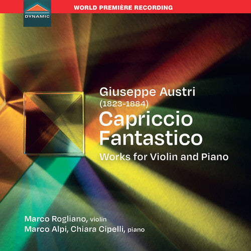 Marco Rogliano: Giuseppe Austri, Capriccio fantastico, Works for violin and piano  { CD }