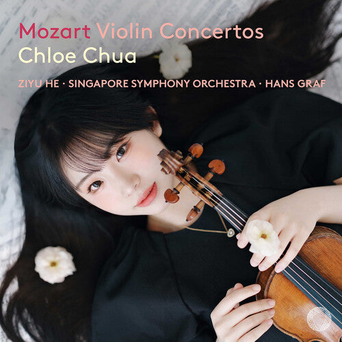 Chloe Chua: Mozart: Violin Concertos  { CD }