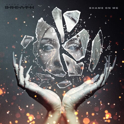 Catch Your Breath: Shame on Me - Cloudy Blue / RECORD