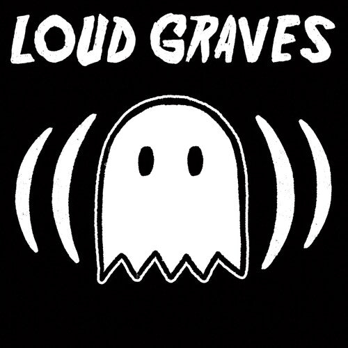 Loud Graves: Loud Graves / RECORD