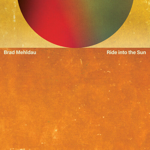 Brad Mehldau: Ride Into The Sun / RECORD