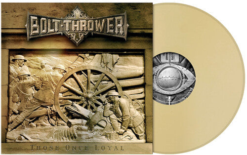 Bolt Thrower: Those Once Loyal / RECORD