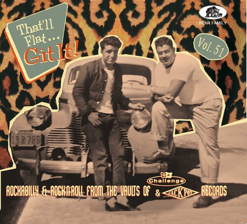Various Artists: That'll Flat Git It! Vol. 51: Rockabilly & Rock 'n' Roll From The   Vaults Of Challenge & Jackpot (Various Artists) - CD