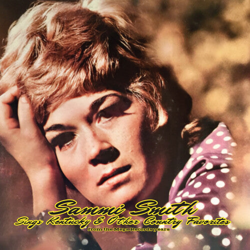 Sammi Smith: Sings Kentucky & Other Country Favorites from the Mega Records Years  { CD }