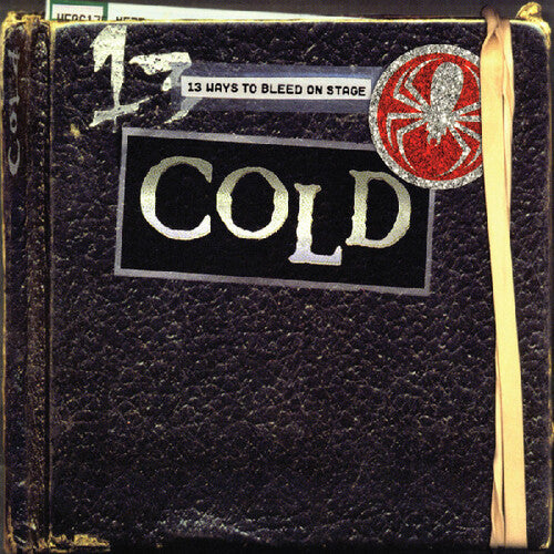 Cold: 13 Ways To Bleed On Stage / RECORD