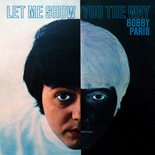Bobby Paris: Let Me Show You the Way - CD