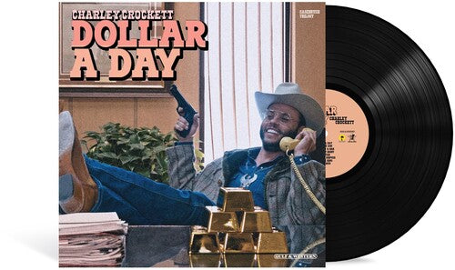 Charley Crockett: Dollar A Day / RECORD