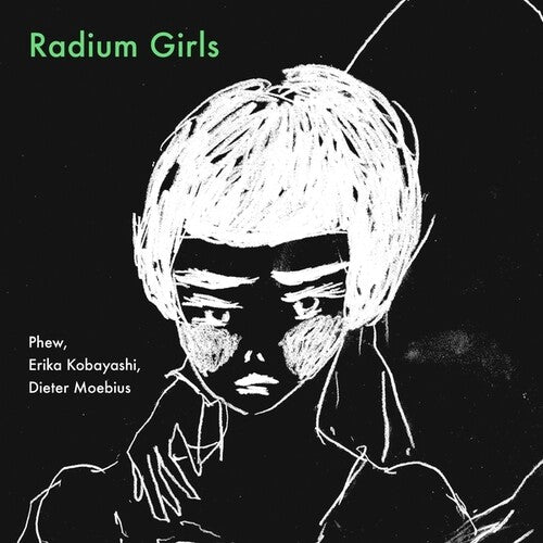 Kobayashi, Erika / Moebius, Dieter / Phew: Radium Girls  / Vinyl LP