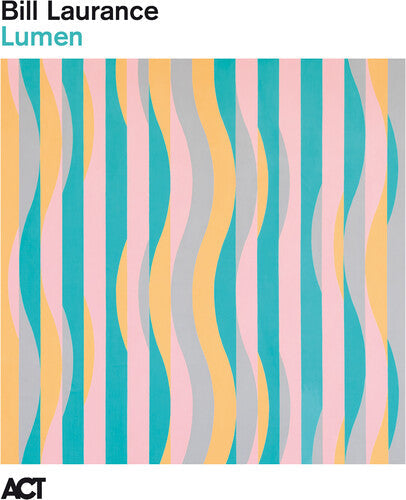 Bill Laurance: Lumen / RECORD