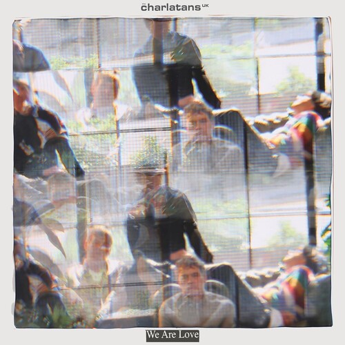 The Charlatans UK: We Are Love / RECORD