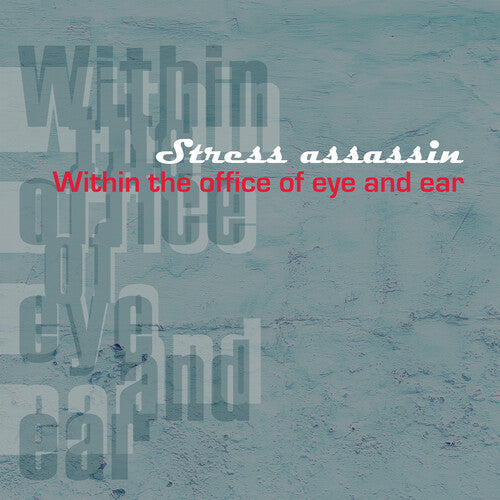 Stress Assassin: Within The Office Of Eye And Ear  / Vinyl LP