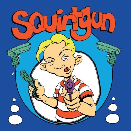 Squirtgun: Squirtgun - Blue or Red / RECORD