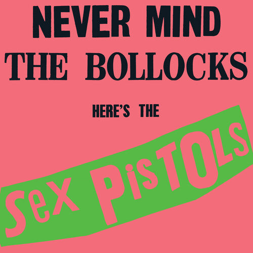 The Sex Pistols: Never Mind the Bollocks Heres the Sex Pistols / RECORD