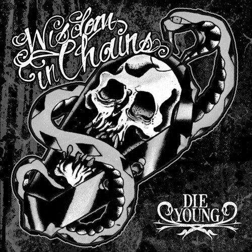 Wisdom in Chains: Die Young (Ghost Edition) / RECORD