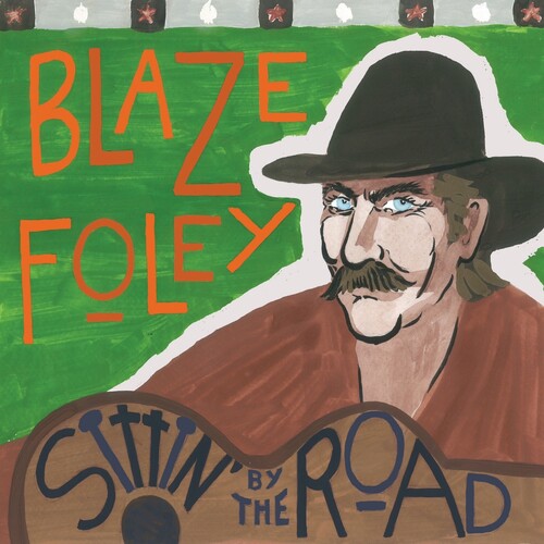Blaze Foley: Sittin' by the Road - Blue / RECORD
