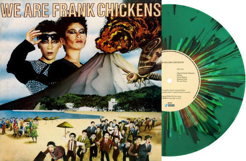 Frank Chickens: We Are Frank Chickens - Limited Splatter Green Vinyl  / Vinyl LP