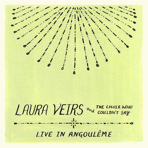 Laura Veirs: Laura Veirs and the Choir Who Couldn't Say (Live in Angouleme)  { CD }