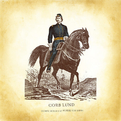 Corb Lund: Horse Soldier! Horse Soldier!  / Vinyl LP