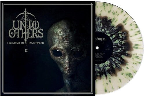 Unto Others: I Believe In Halloween II - Ltd Black & Green Splatter Vinyl / RECORD