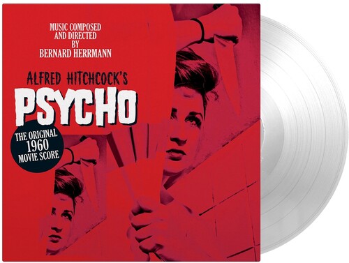Bernard Herrmann: Psycho (Original Soundtrack) - Ltd 180gm Ultra Clear Vinyl - VINYL