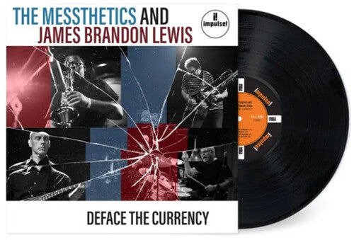 The Messthetics & James Brandon Lewis: Deface The Currency / RECORD