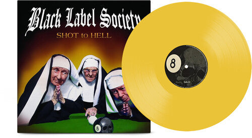 Black Label Society: Shot to Hell - Canary Yellow / RECORD