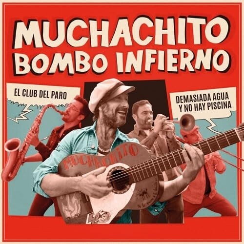 Muchachito Bombo Infierno: El Club Del Paro / Demasiada Agua - 7-INCH SINGLE