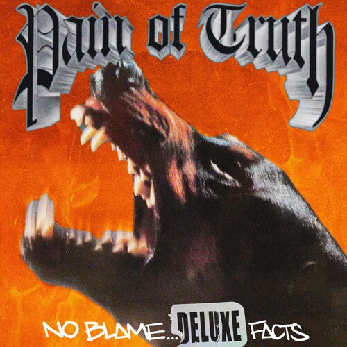 Pain of Truth: No Blame... Deluxe Facts - CD