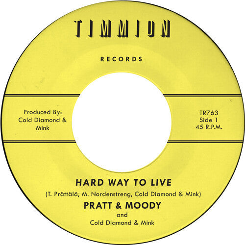 Pratt & Moody: Hard Way to Live/You Bring Me Joy - Yellow - 7-INCH SINGLE
