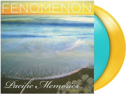 Fenomenon: Pacific Memories: The Early Tapes - Limited 180-Gram Turquoise & Translucent Yellow Colored Vinyl - VINYL LP