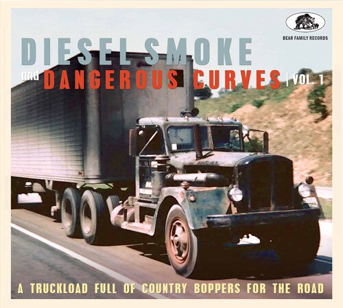 Various Artists: Diesel Smoke And Dangerous Curves Vol.1: A Truckload Full Of Country   Boppers For The Road (Various Artists) - CD