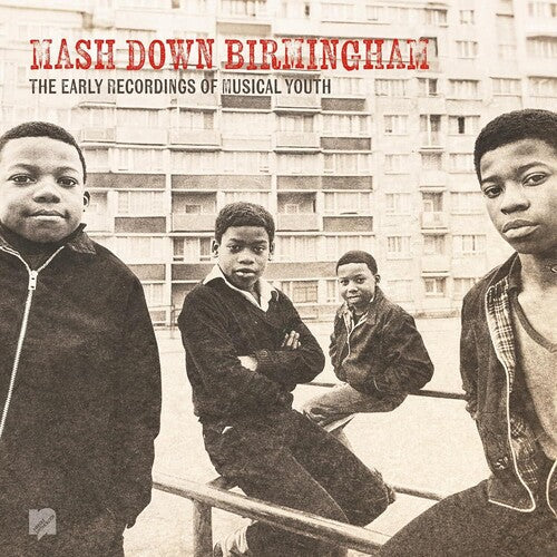 Musical Youth: Mash Down Birmingham: The Early Recordings Of Musical Youth - CD