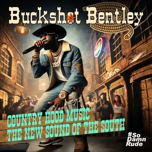 Buckshot Bentley: Country Hood Music - The New Sound of the South  { CD }