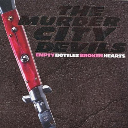 Murder City Devils: Empty Bottles, Broken Hearts / RECORD