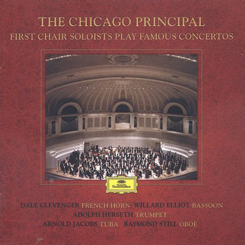 Chicago Symphony Orchestra: The Chicago Principle: First Chair Soloist Play Famous Concertos  { CD }