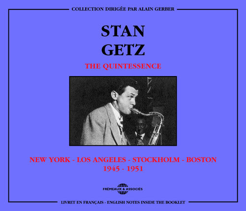Stan Getz: Quintessence Los Angeles-Stockholm-Boston 1945-195 - CD