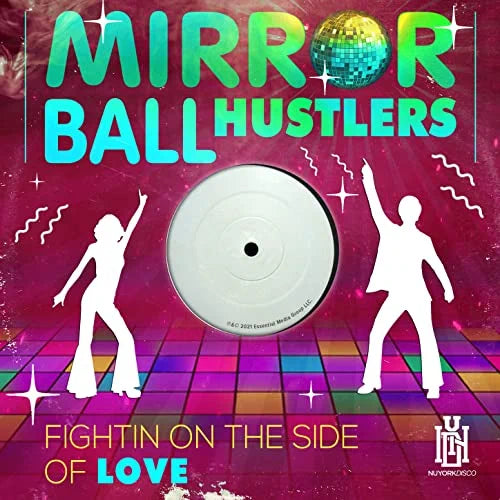 Mirror Ball Hustlers: Fightin' On The Side Of Love - CD