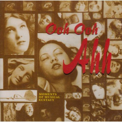 Various Artists: Ooh Ooh Ahh: Moments Of Music - CD