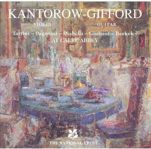 Kantorow-Gifford: Tartini / Paganini / Diabelli at Calke Abbey  { CD }