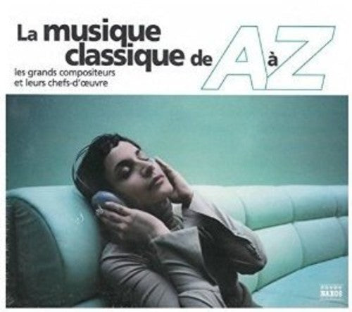A to Z of Classical Music (Fre: A to Z of Classical Music (Fre  { CD }