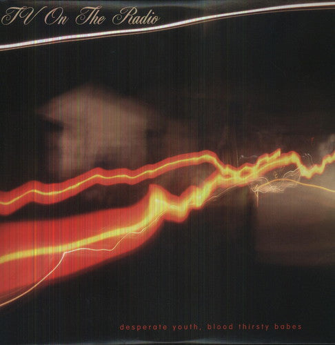 TV on the Radio: Desperate Youth Blood Thirsty Babes / RECORD