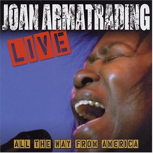 Joan Armatrading: Joan Armatrading Live: All the Way from America  { CD }