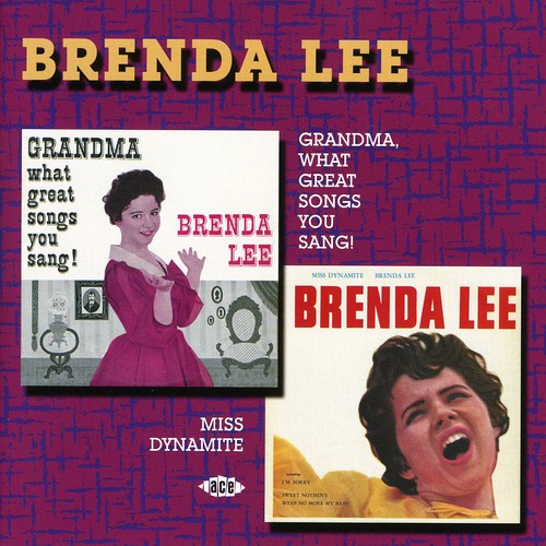Brenda Lee: Grandma, What Great Songs You Sang/Miss Dynamite  { CD }