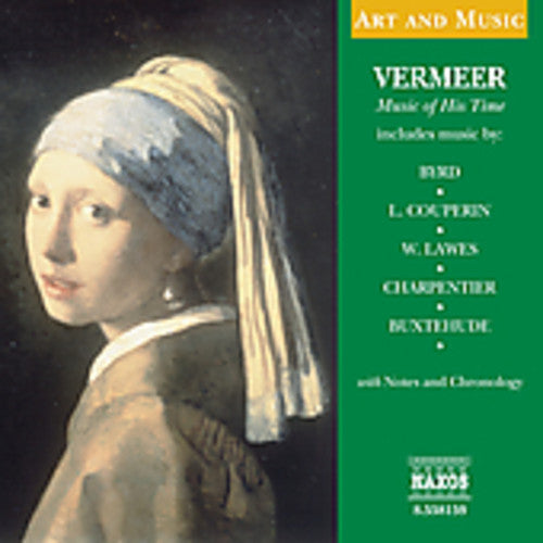 Various Artists: Art & Music: Vermeer Music of His Time / Various  { CD }
