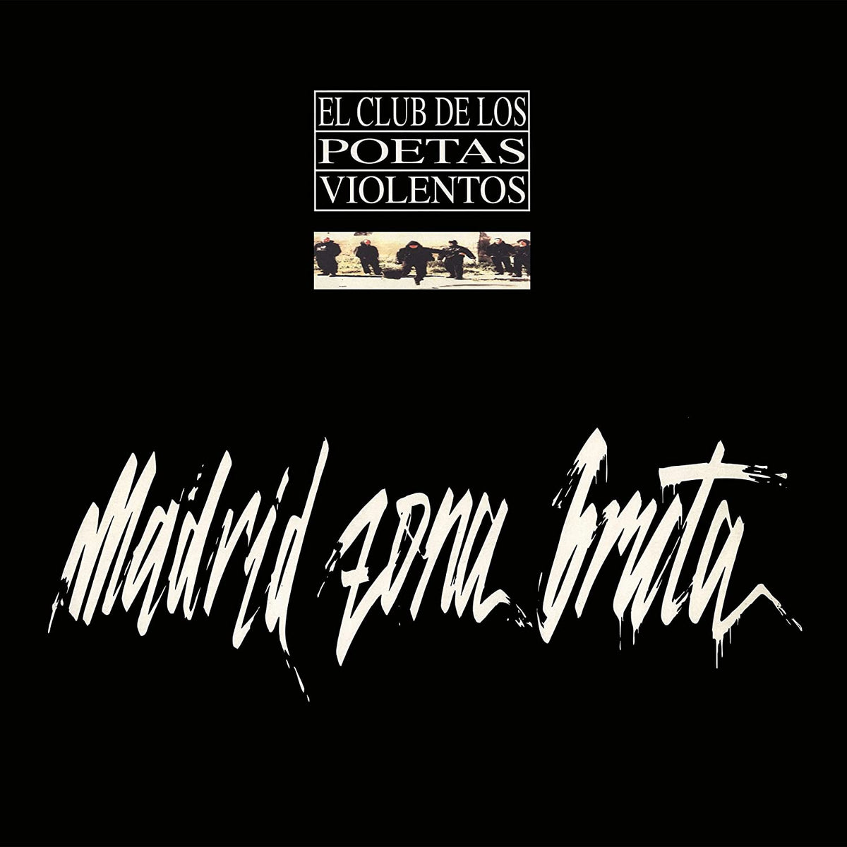 El Club De Los Poetas Violentos: Madrid Zona Bruta - VINYL