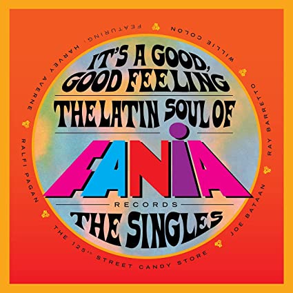 It's a Good Good Feeling: Latin Soul of Fania / Va: It's A Good, Good Feeling: The Latin Soul Of Fania Records (Various Ar tists) / RECORD