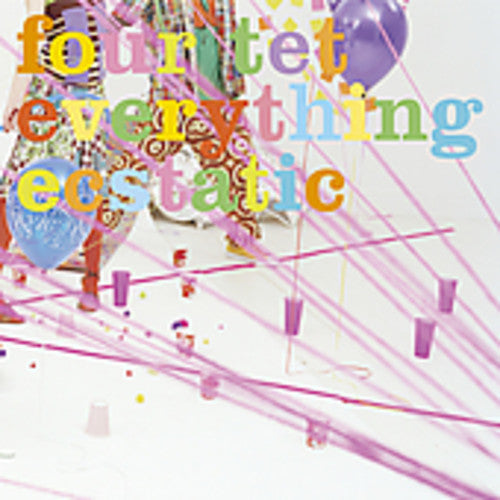 Four Tet: Everything Ecstatic  { CD }