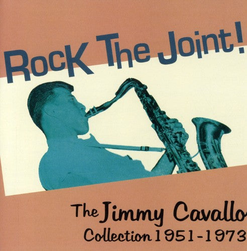 Jimmy Cavallo: Rock The Joint! The Jimmy Cavallo Collection 1951-73  { CD }