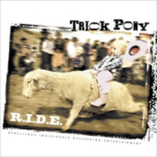 Trick Pony: R.I.D.E.  { CD }
